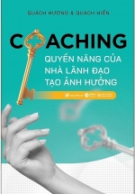 Coaching – Quyền Năng Của Nhà Lãnh Đạo Tạo Ảnh Hưởng