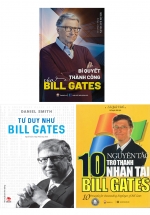 Combo 10 Nguyên Tắc Trở Thành Nhân Tài Bill Gates + Bí Quyết Thành Công Của Bill Gates + Tư Duy Như Bill Gates (Bộ 3 Cuốn)