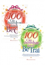 Combo 100 Câu Chuyện Hay Dành Cho Bé Gái + 100 Câu Chuyện Hay Dành Cho Bé Trai (Bộ 2 Cuốn)