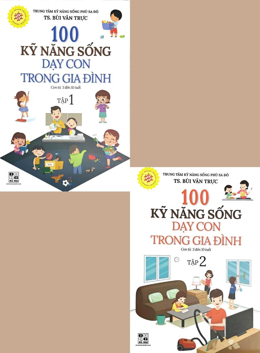 Combo 100 Kỹ Năng Sống Dạy Con Trong Gia Đình (Con Từ 3 Đến 10 Tuổi – Tập 1+2) Bộ 2 cuốn
