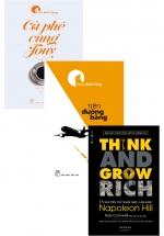 Combo 13 Nguyên Tắc Nghĩ Giàu Làm Giàu – Think And Grow Rich + Trên Đường Băng + Cà Phê Cùng Tony (Bộ 3 Cuốn)