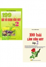 Combo ND – 199 Bài Và Đoạn Văn Hay Lớp 2 + 100 Bài Làm Văn Hay Lớp 2 (Dùng Chung Cho Ba Bộ Sách Cánh Diều, Kết Nối Tri Thức Với Cuộc Sống, Chân Trời Sáng Tạo)