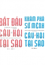 Combo 2 Cuốn: Bắt Đầu Với Câu Hỏi Tại Sao + Khám Phá Sứ Mệnh Với Câu Hỏi Tại Sao