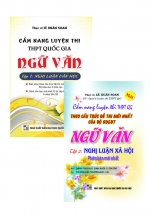 Combo 2 Cuốn Cẩm Nang Luyện Thi Đại Học Ngữ Văn – Nghị Luận Văn Học – Nghị Luận Xã Hội
