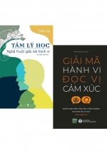 Combo 2 Cuốn Nghệ Thuật Nhìn Thấu Tâm Lý Đối Phương: Tâm Lý Học – Nghệ Thuật Giải Mã Hành Vi + Giải Mã Hành Vi Đọc Vị Cảm Xúc