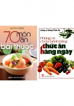Combo 2 Cuốn: Phòng Và Chữa Bệnh Bằng Thức Ăn Hàng Ngày – 70 Món Ăn Bài Thuốc