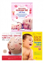 Combo 3 Quyển: Bách Khoa Thai Nghén, Sinh Nở Và Chăm Sóc Bé + Mang Thai Sinh Nở Và Nuôi Con Khỏe Mạnh + Bách Khoa Nuôi Dạy Trẻ Từ 0-3 Tuổi