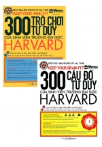 Combo 300 Câu Đố Tư Duy + 300 Trò Chơi Tư Duy Của Sinh Viên Trường Đại Học Harvard (Bộ 2 Cuốn)