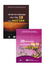 Combo 45 Đề Thi Thử Vào 10 Môn Ngữ Văn 2020