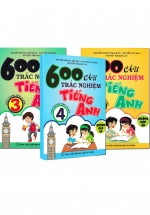 Combo 600 Câu Trắc Nghiệm Tiếng Anh Lớp 3 – 4 – 5 (Theo Chương Trình Thí Điểm) – Không Đáp Án