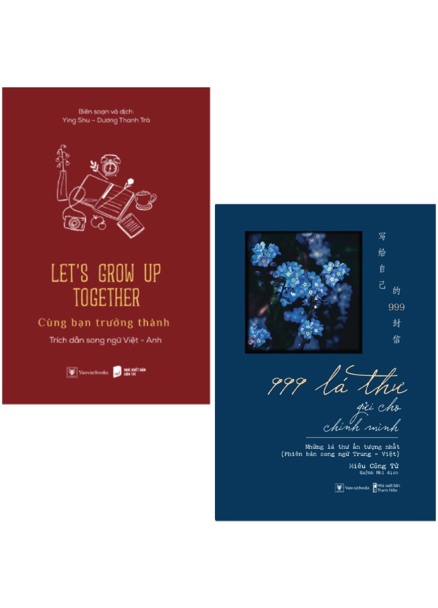 Combo 999 Lá Thư Gửi Cho Chính Mình – Những Lá Thư Ấn Tượng Nhất + Let’s Grow Up Together – Cùng Bạn Trưởng Thành (Bộ 2 Cuốn)