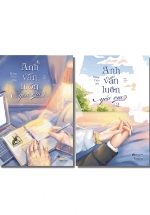 Combo Anh Vẫn Luôn Yêu Em – Tập 1 + Tập 2 (Bộ 2 Cuốn)