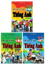 Combo Bài Tập Tiếng Anh Lớp 10,11,12 – Chương Trình Mới (Không Đáp Án)