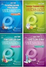 Combo Bài Tập Tiếng Anh Ôn Thi Vào 10 Và 10 Chuyên – Bộ 1 (4 Cuốn)