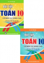 Combo Bài Tập Toán 10 – Cơ Bản Và Nâng Cao (Dùng Kèm SGK Kết Nối Tri Thức Với Cuộc Sống) (Bộ 2 Cuốn)