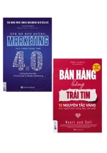 Combo Bán Hàng Bằng Trái Tim – 10 Nguyên Tắc Vàng Mọi Người Bán Hàng Đều Cần Biết + Bán Mà Như Không – Marketing Thực Chiến Trong Thời 4.0 (Bộ 2 Cuốn)