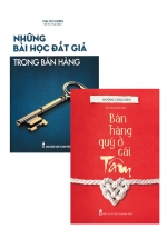 Combo Bán Hàng Quý Ở Cái Tâm + Những Bài Học Đắt Giá Trong Bán Hàng