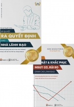 Combo Bí Kíp Đối Mặt & Khắc Phục Nguy Cơ, Rủi Ro – Dành Cho Lãnh Đạo + Bí Quyết Ra Quyết Định Dành Cho Lãnh Đạo (Bộ 2 Cuốn)