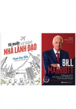 Combo Bill Marriott – Những Quyết Định Lịch Sử Làm Nên Đế Chế Khách Sạn Thành Công Nhất Thế Giới + Tôi Muốn Trở Thành Nhà Lãnh Đạo