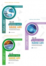Combo Bộ Đề Đánh Giá Năng Lực Môn Lí – Hóa – Sinh (Bộ 3 Cuốn)