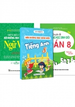 Combo Bồi Dưỡng Học Sinh Giỏi Toán – Văn – Anh Lớp 8