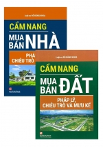 Combo Cẩm Nang Mua Bán Nhà + Đất – Pháp Lý, Chiêu Trò Và Mưu Kế (Bộ 2 Cuốn)
