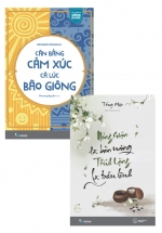 Combo Cân Bằng Cảm Xúc, Cả Lúc Bão Giông + Nóng Giận Là Bản Năng , Tĩnh Lặng Là Bản Lĩnh (Bộ 2 Cuốn)