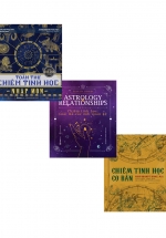 Combo Chiêm Tinh Học Cơ Bản Và Thấu Hiểu Bản Thân: Toàn Thư Chiêm Tinh Học Nhập Môn + Giải Mã Các Mối Quan Hệ + Luận Giải Cuộc Đời Qua Biểu Đồ Chiêm Tinh (3 Cuốn)