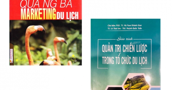 Combo Chiến Lược Và Chiến Thuật Quảng Bá Marketing Du Lịch + Giáo Trình Quản Trị Chiến Lược Trong Tổ Chức Du Lịch (Bộ 2 Cuốn)