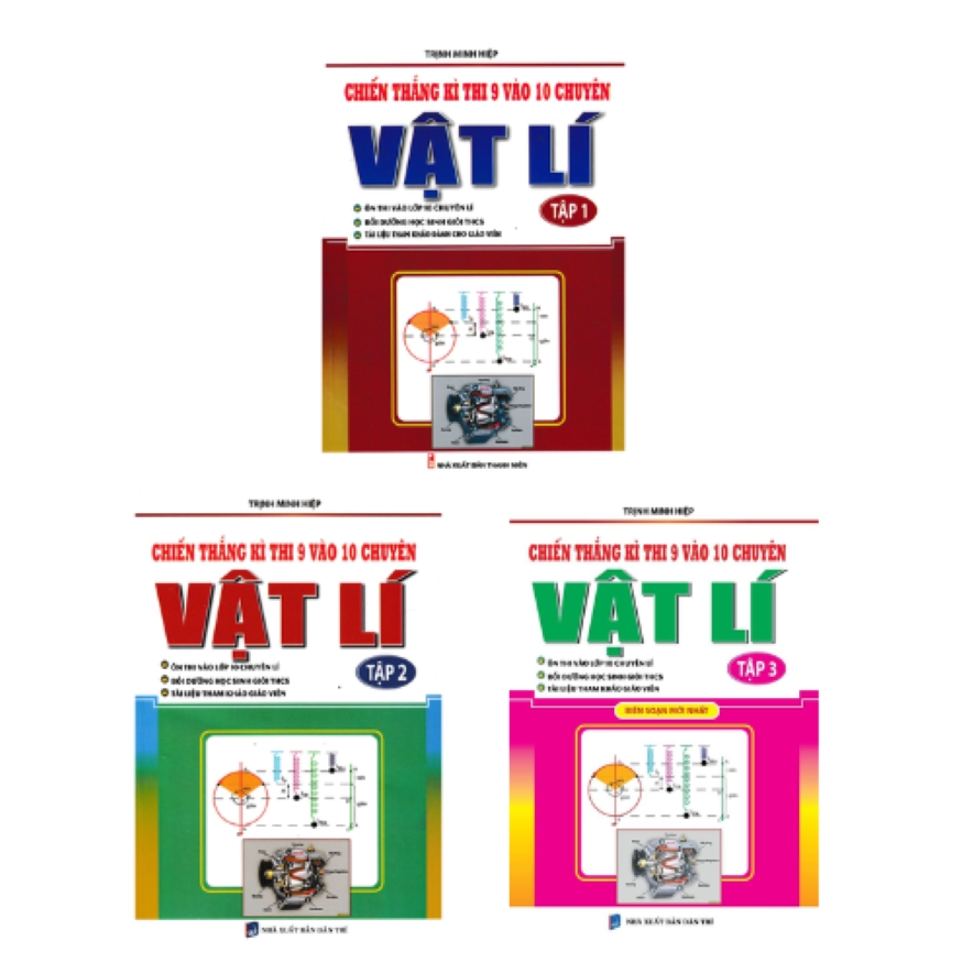 PLT – Combo Chiến Thắng Kì Thi 9 Vào 10 Chuyên Môn Vật Lí ( Tập 1 + Tập 2 + Tập 3)