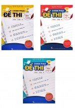COMBO CHINH PHỤC ĐỀ THI VÀO LỚP 6 MÔN TIẾNG VIỆT + TOÁN+ TIẾNG ANH
