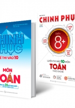 Combo Chinh Phục Toàn Diện Môn Toán Kỳ Thi Vào 10