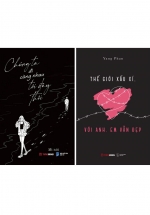 Combo Chúng Ta Đi Cùng Nhau Tới Đây Thôi + Thế Giới Xấu Xí, Với Anh, Em Vẫn Đẹp (Bộ 2 Cuốn)