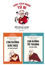 Combo Con Đường Tối Thượng + Cuộc Cách Mạng Từ Bi + Con Đường Giác Ngộ (Bộ 3 Cuốn)