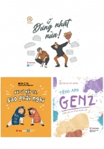 Combo Dành Cho GenZ: Tiếng Anh GenZ + Đừng Nhạt Nữa + Đời Có Mấy Tý, Sao Phải Nghĩ (Bộ 3 Cuốn)