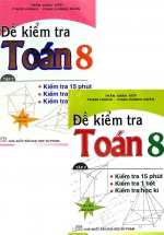 Combo Đề Kiểm Tra Toán Lớp 8 – 15 Phút – 1 Tiết – Học Kì Tập 1 + 2