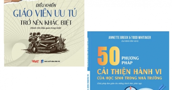 Combo Điều Khiến Giáo Viên Ưu Tú Trở Nên Khác Biệt + 	50 Phương Pháp Cải Thiện Hành Vi Của Học Sinh Trong Nhà Trường (Bộ 2 Cuốn)