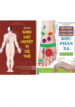 Combo Đồ Giải Kinh Lạc Huyệt Vị Cơ Thể + Liệu Pháp Chữa Bệnh Toàn Thân – Khu Phản Xạ (Bộ 2 Cuốn)