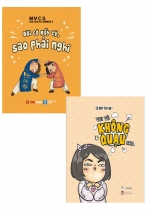 Combo Đời Có Mấy Tý, Sao Phải Nghĩ +  Vui Vẻ Không Quạu Nha