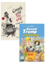Combo Donald Trump và Cô Bé Sài Gòn + Chuyện Lính Tây Nam (Bộ 2 Cuốn)