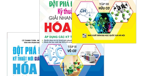 Combo Đột Phá Đỉnh Cao Kỹ Thuật Mới Giải Nhanh Bài Tập Hóa Học (Trọn Bộ 3 Tập)