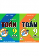 Combo Em Học Toán 9 Tập 1 + 2 (Biên Soạn Theo Chương Trình GDPT Mới) (Bộ 2 Cuốn)