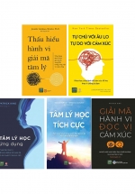 Combo Giải Mã Tâm Lý – Hành Vi: Thấu Hiểu Hành Vi Giải Mã Tâm Lý + Tâm Lý Học Ứng Dụng + Tự Chủ Với Âu Lo – Tự Do Với Cảm Xúc + Tâm Lý Học Tích Cực + Giải Mã Hành Vi Đọc Vị Cảm Xúc (Bộ 5 Cuốn)