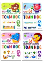Combo Giúp Bé Phát Triển Tiềm Năng Toán Học 3 – 6 Tuổi (Bộ 4 Cuốn)