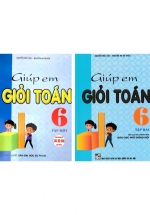 Combo Giúp Em Giỏi Toán 6 – Tập 1+2 (Theo Chương Trình Giáo Dục Phổ Thông Mới)