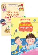 Combo Giúp Trẻ Biết Phân Biệt Giới Tính, Nhận Biết Cơ Thể Và Bảo Vệ Mình: Cẩm Nang Bằng Tranh Dạy Kỹ Năng Ứng Xử + Lật Mở Cùng Con – Bình Tĩnh Chuyện Giới Tính (Bộ 2 Cuốn)