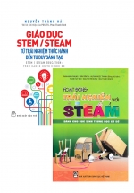Combo Hoạt Động Trải Nghiệm Với Steam Dành Cho Học Sinh THCS + Sách Giáo Dục Stem/ Steam: Từ Trải Nghiệm Thực Hành Đến Tư Duy Sáng Tạo (Bộ 2 Cuốn)