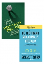 Combo Học Cách Tiêu Tiền + The Emyth – Để Trở Thành Nhà Quản Lý Hiệu Quả (Bộ 2 Cuốn)