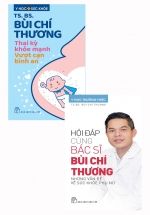 Combo Hỏi Đáp Cùng Bác Sĩ Bùi Chí Thương + Thai Kỳ Khỏe Mạnh (Bộ 2 Cuốn)