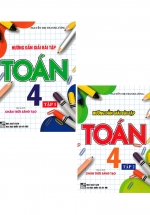 Combo Hướng Dẫn Giải Bài Tập Toán 4 – Tập 1 + 2 (Bám Sát SGK Chân Trời Sáng Tạo) (Bộ 2 Cuốn)